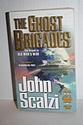 The Ghost Brigades - by John Scalzi