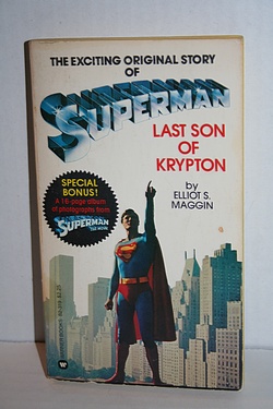 Superman: Last Son of Krypton - by Elliot S! Maggin